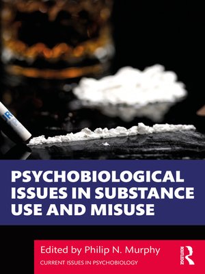 cover image of Psychobiological Issues in Substance Use and Misuse